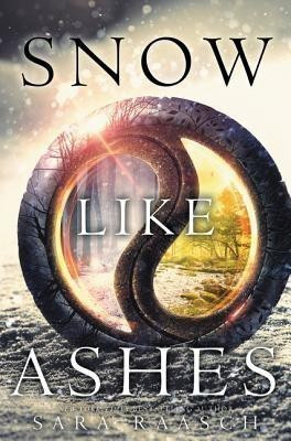 Snow Like Ashes(English, Paperback, Raasch Sara)