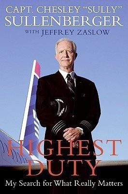 Highest Duty  - My Search for What Really Matters(English, Hardcover, Sullenberger Chesley B Captain III)