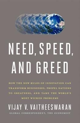 Need, Speed and Greed(English, Hardcover, Vaitheeswaran Vijay)