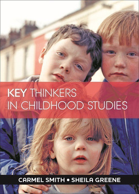 Key Thinkers in Childhood Studies(English, Paperback, Smith Carmel)