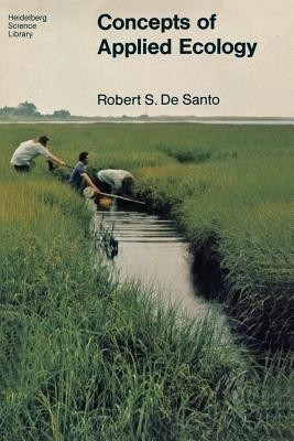 Concepts of Applied Ecology(English, Paperback, DeSanto R. S.)