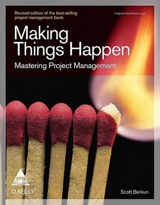 Making Things Happen(English, Paperback, Berkun Scott)