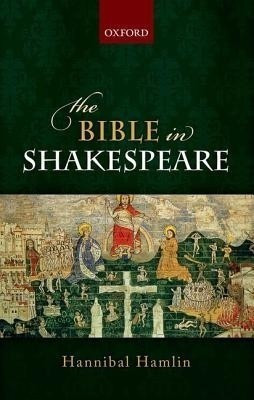 The Bible in Shakespeare(English, Hardcover, Hamlin Hannibal)