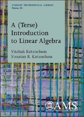 A (Terse) Introduction to Linear Algebra(English, Paperback, Katznelson Yitzhak)