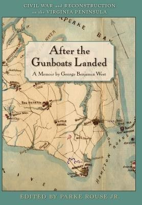 After the Gunboats Landed(English, Hardcover, West George Benjamin)