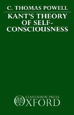 Kant's Theory of Self-Consciousness(English, Hardcover, Powell C. Thomas)