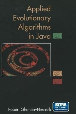 Applied Evolutionary Algorithms in Java(English, Paperback, Ghanea-Hercock Robert)