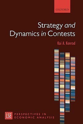 Strategy and Dynamics in Contests(English, Paperback, Konrad Kai A.)