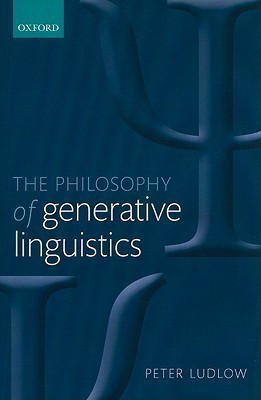 The Philosophy of Generative Linguistics(English, Hardcover, Ludlow Peter)