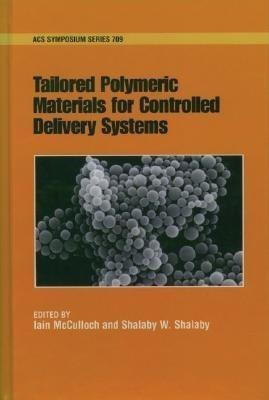 Tailored Polymeric Materials for Controlled Delivery Systems(English, Hardcover, unknown)