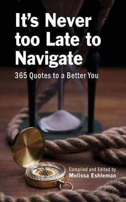 It's Never Too Late to Navigate(English, Paperback, unknown)