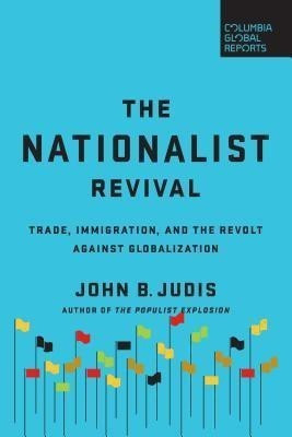 The Nationalist Revival(English, Paperback, Judis John B.)