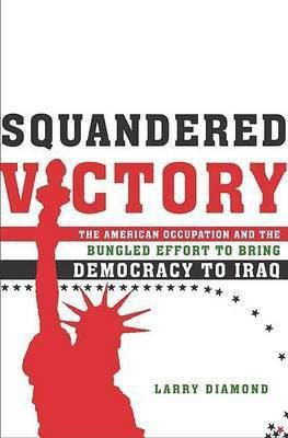Squandered Victory(English, Hardcover, Diamond Larry Jay)