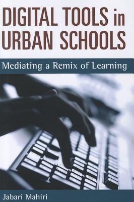 Digital Tools in Urban Schools(English, Hardcover, Mahiri Jabari)