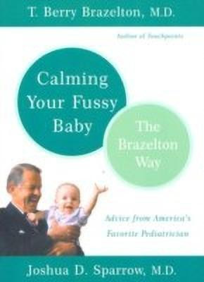 Calming Your Fussy Baby(English, Paperback, Sparrow Joshua)