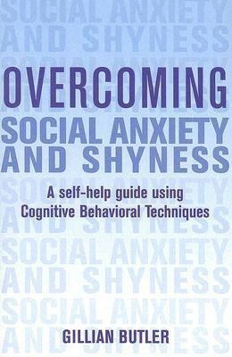 Overcoming Social Anxiety and Shyness(English, Paperback, Butler Gillian)