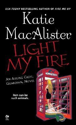 Light My Fire(English, Paperback, MacAlister Katie)