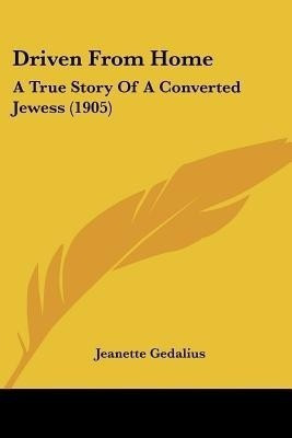 Driven From Home(English, Paperback, Gedalius Jeanette)