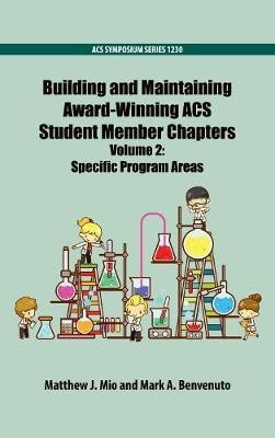 Building and Maintaining Award-Winning ACS Student Member Chapters Volume 2(English, Hardcover, unknown)