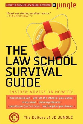 The Jd Jungle Law School Survival Guide(English, Paperback, Editors Of JD Jungle Editors Of JD)