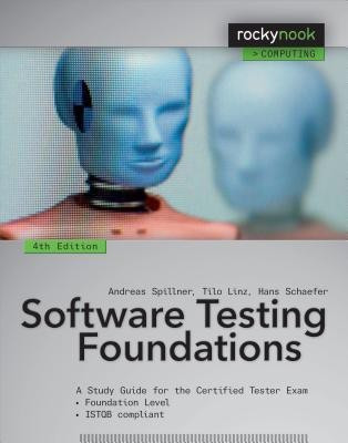 Software Testing Foundations, 4th Edition(English, Paperback, Spillner Andreas)
