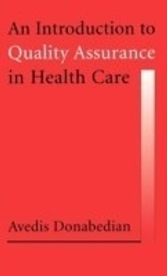 An Introduction to Quality Assurance in Health Care(English, Hardcover, Donabedian Avedis)