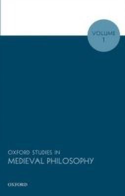 Oxford Studies in Medieval Philosophy, Volume 1(English, Hardcover, unknown)