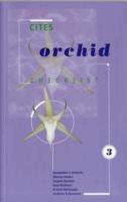 CITES Orchid Checklist: v. 3(English, Paperback, Roberts J. A.)