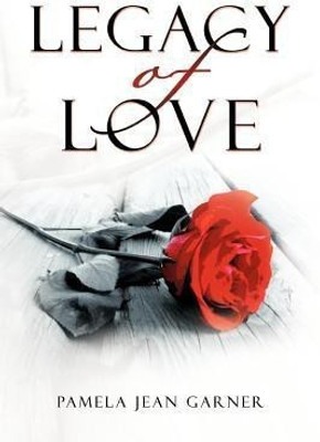 ''Legacy Of Love''(English, Paperback, Garner Pamela Jean)