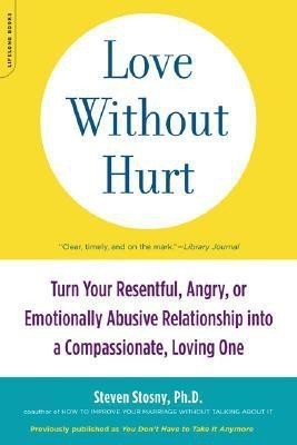 Love Without Hurt(English, Paperback, Stosny Steven)