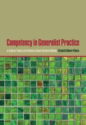 Competency in Generalist Practice(English, Hardcover, Plionis Elizabeth Moore)