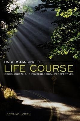 Understanding the Life Course(English, Hardcover, Green Lorraine)