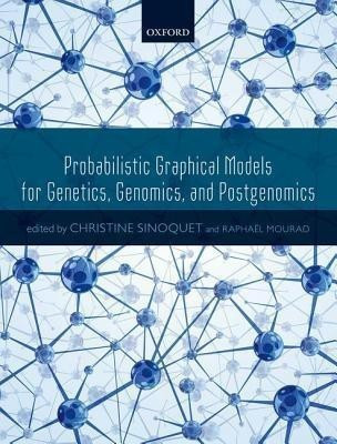 Probabilistic Graphical Models for Genetics, Genomics, and Postgenomics(English, Hardcover, unknown)