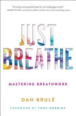 Just Breathe(English, Paperback, Brule Dan)