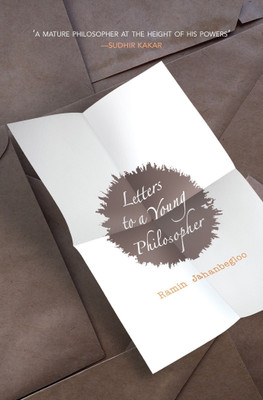 Letters to a Young Philosopher(English, Hardcover, Jahanbegloo Ramin)