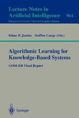 Algorithmic Learning for Knowledge-Based Systems(English, Paperback, unknown)