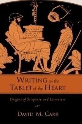 Writing on the Tablet of the Heart(English, Hardcover, Carr David M.)