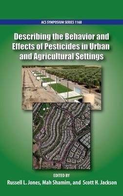 Describing the Behavior and Effects of Pesticides in Urban and Agricultural Settings(English, Hardcover, unknown)