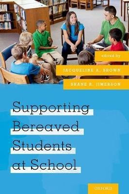 Supporting Bereaved Students at School(English, Paperback, unknown)