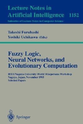 Fuzzy Logic, Neural Networks, and Evolutionary Computation(English, Paperback, unknown)