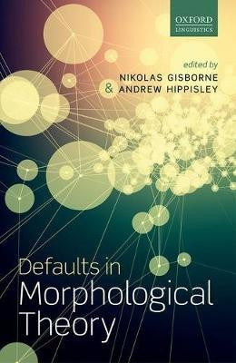 Defaults in Morphological Theory(English, Hardcover, unknown)