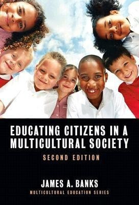 Educating Citizens in a Multicultural Society(English, Paperback, Banks James A.)