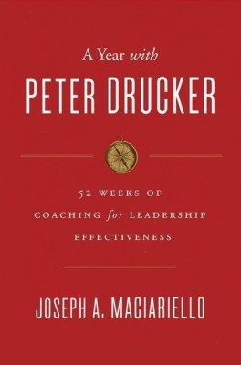 A Year with Peter Drucker(English, Hardcover, Maciariello Joseph A.)