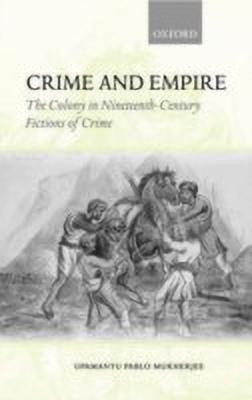 Crime and Empire(English, Hardcover, Mukherjee Upamanyu Pablo)