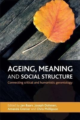 Ageing, Meaning and Social Structure(English, Hardcover, unknown)
