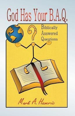 God Has Your B.A.Q.(English, Paperback, Hamric Mark)