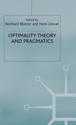 Optimality Theory and Pragmatics(English, Hardcover, Blutner Reinhard)