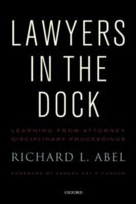 Lawyers in the Dock(English, Paperback, Abel Richard L.)