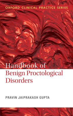 Handbook of Benign Proctological Disorders(English, Paperback, Jaiprakash Gupta Pravin Dr)