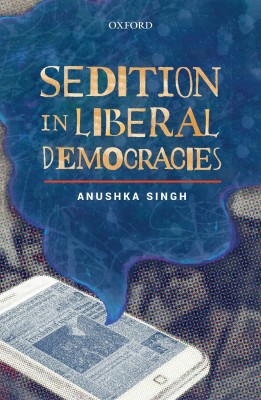 Sedition in Liberal Democracies(English, Hardcover, Singh Anushka)